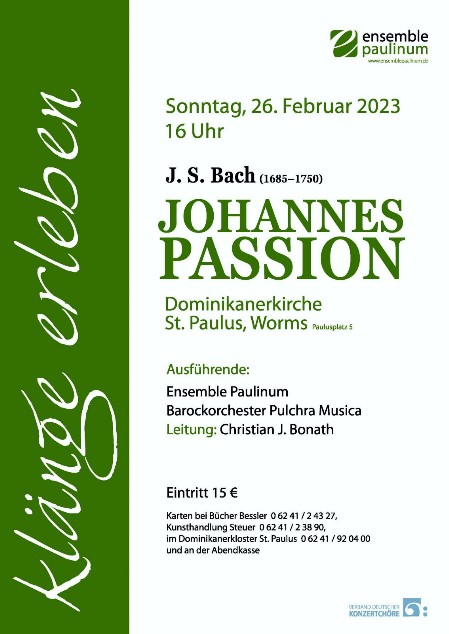 Johannes Passion - Sonntag 26. Februar 2023  16 Uhr